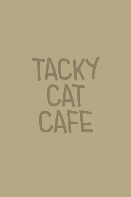 Tacky Cat Cafe